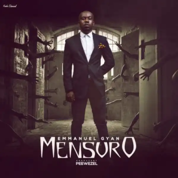 Emmanuel Gyan - Mensuro